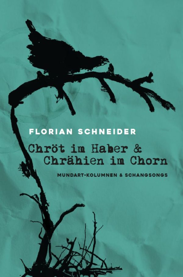 Buch<br>"Chröt im Haber & Chrähien im Chorn"<br>